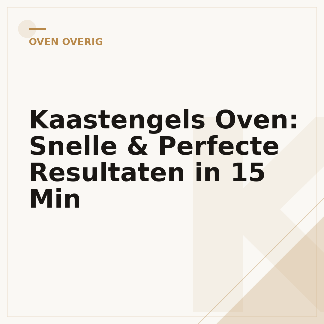 Kaastengels Oven: Snelle & Perfecte Resultaten in 15 Min