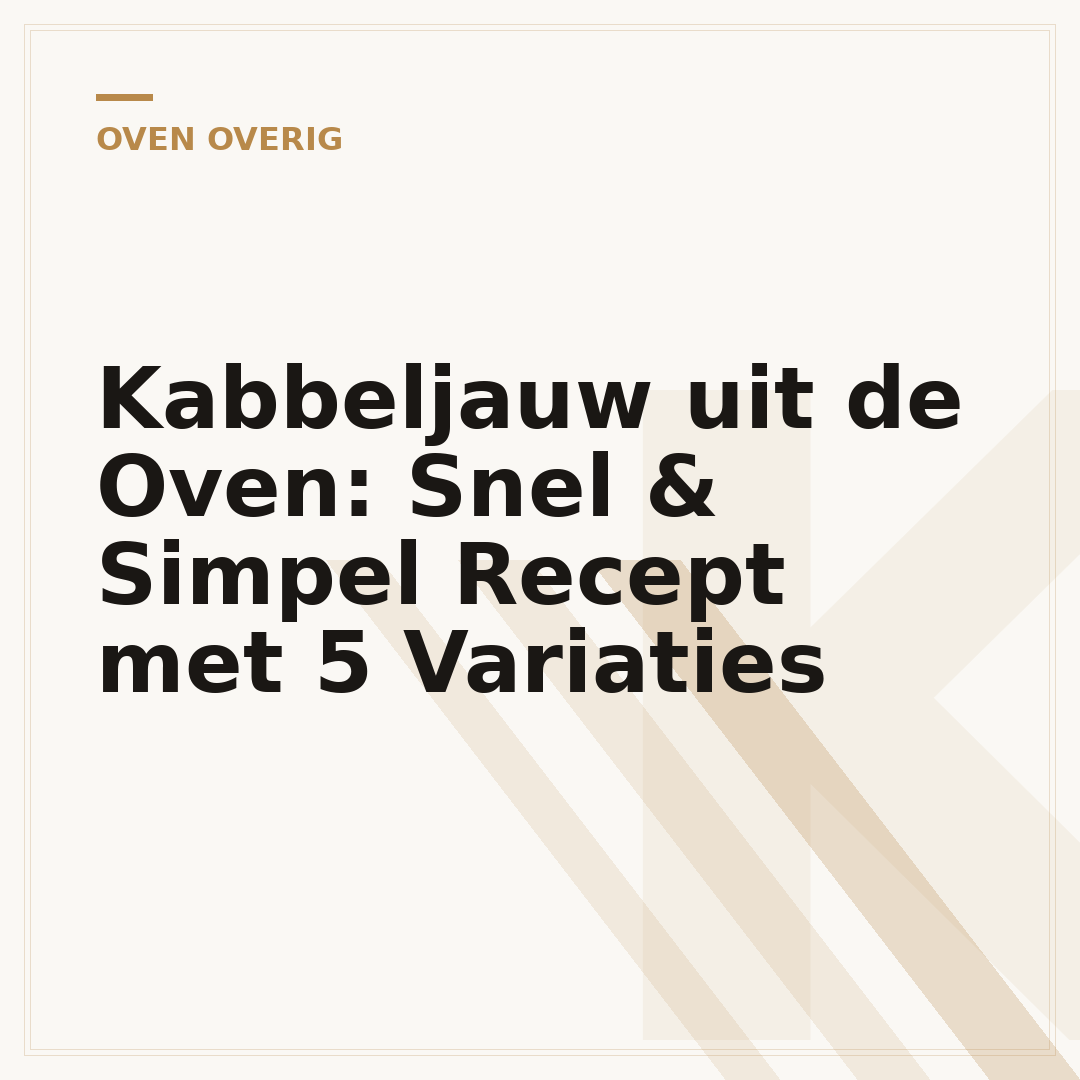 Kabbeljauw uit de Oven: Snel & Simpel Recept met 5 Variaties