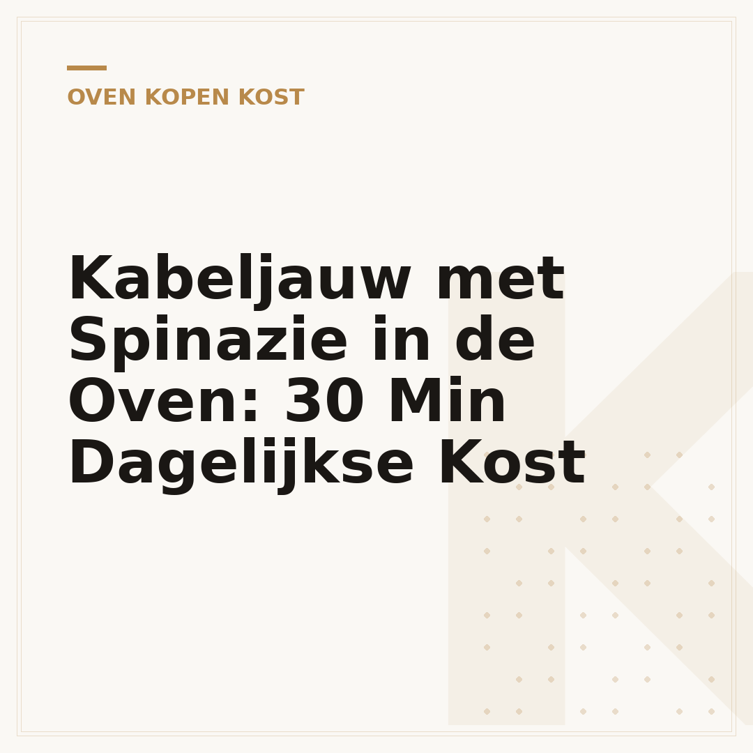 Kabeljauw met Spinazie in de Oven: 30 Min Dagelijkse Kost