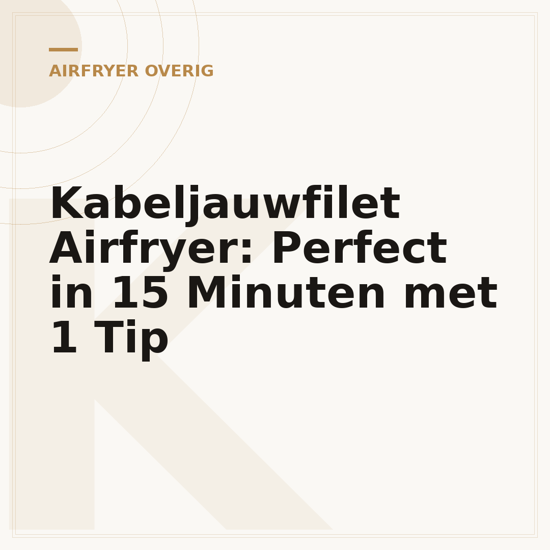 Kabeljauwfilet Airfryer: Perfect in 15 Minuten met 1 Tip