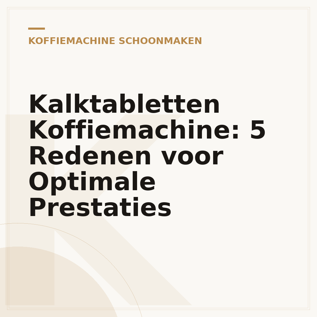 Kalktabletten Koffiemachine: 5 Redenen voor Optimale Prestaties
