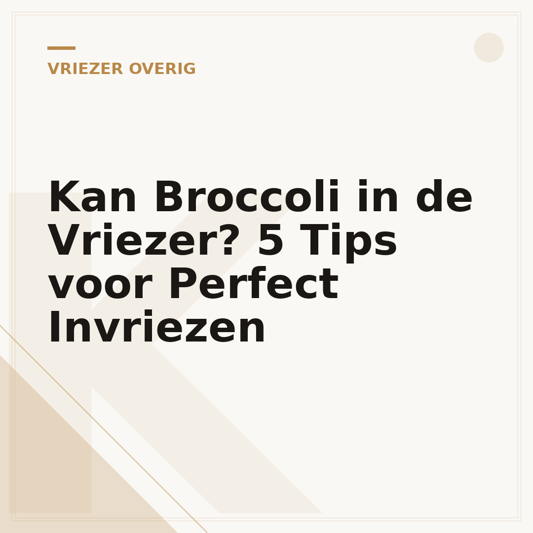 Kan Broccoli in de Vriezer? 5 Tips voor Perfect Invriezen