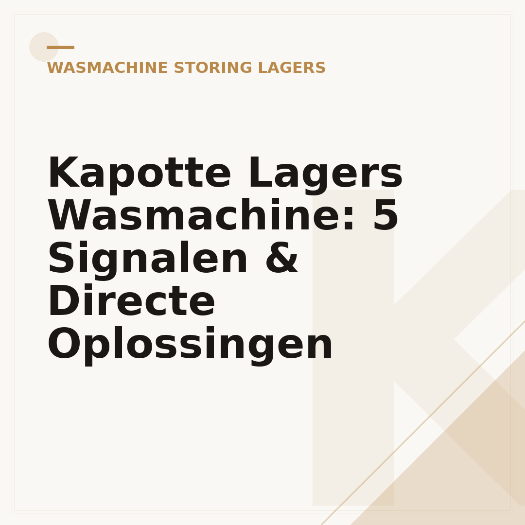 Kapotte Lagers Wasmachine: 5 Signalen & Directe Oplossingen