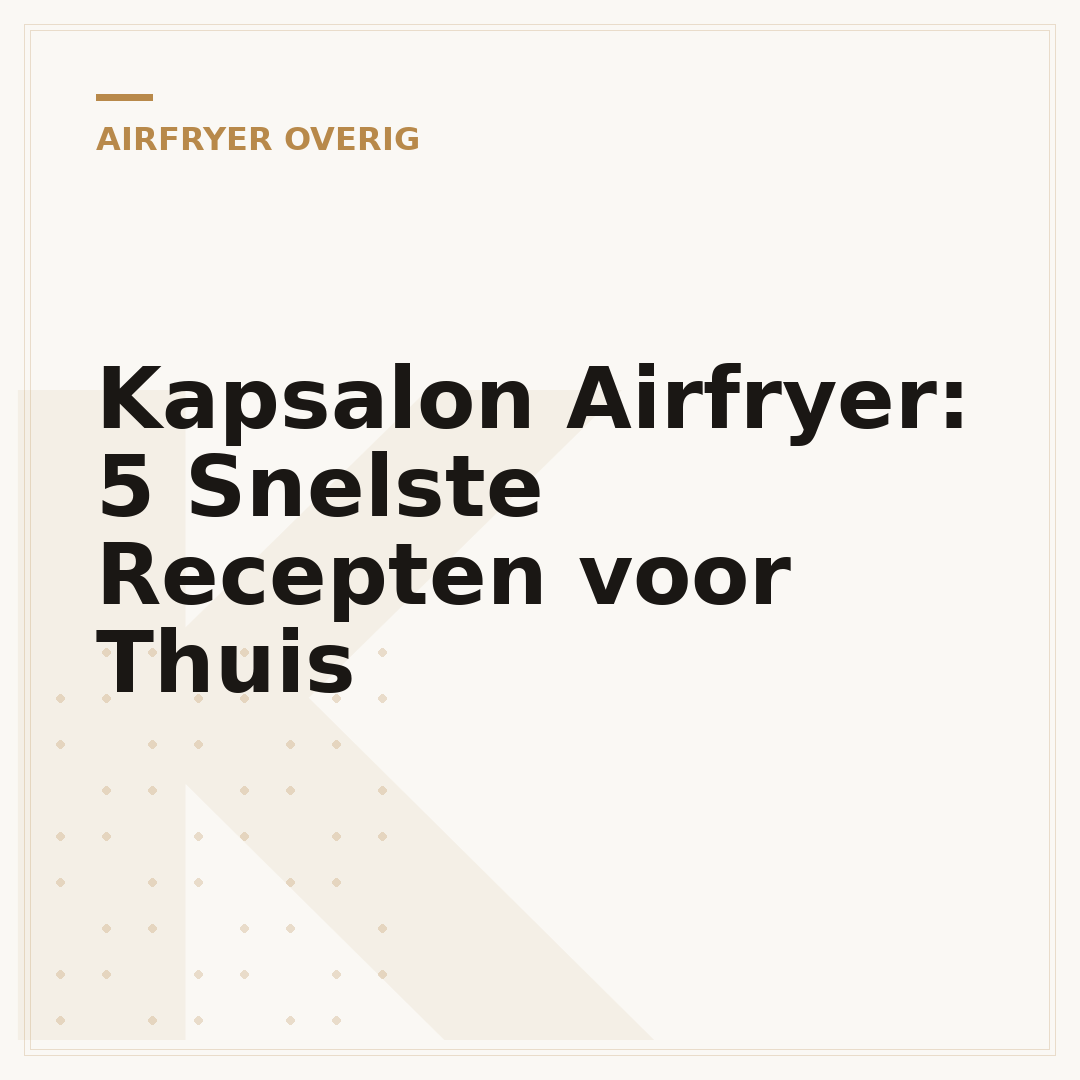 Kapsalon Airfryer: 5 Snelste Recepten voor Thuis