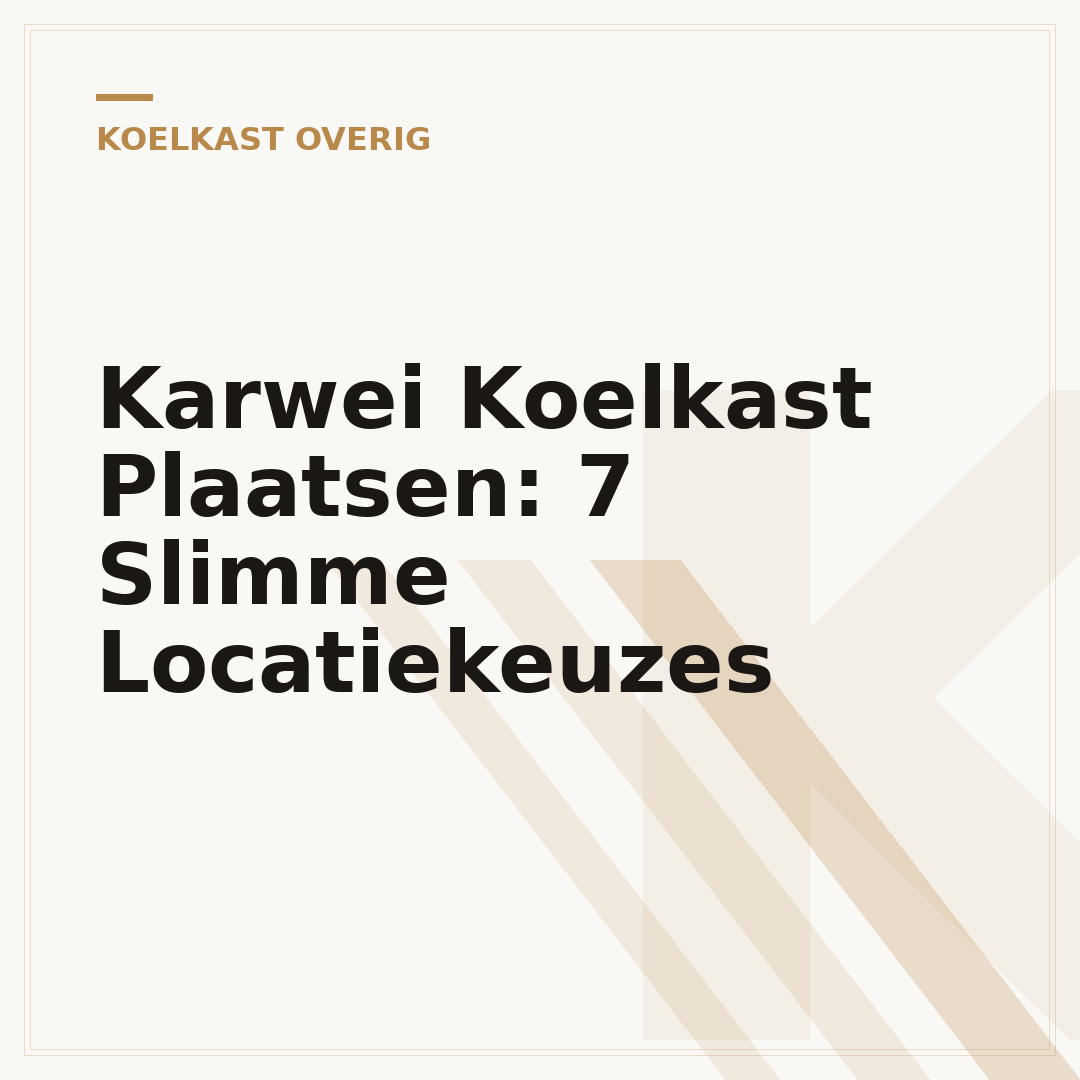 Karwei Koelkast Plaatsen: 7 Slimme Locatiekeuzes