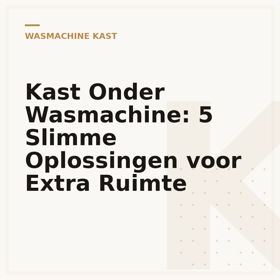 Kast Onder Wasmachine: 5 Slimme Oplossingen voor Extra Ruimte