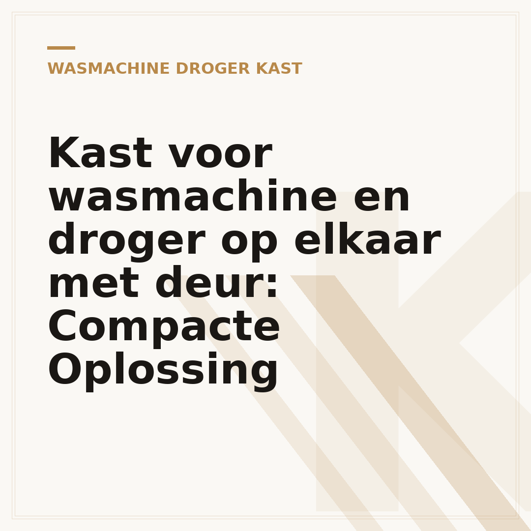 Kast voor wasmachine en droger op elkaar met deur: Compacte Oplossing