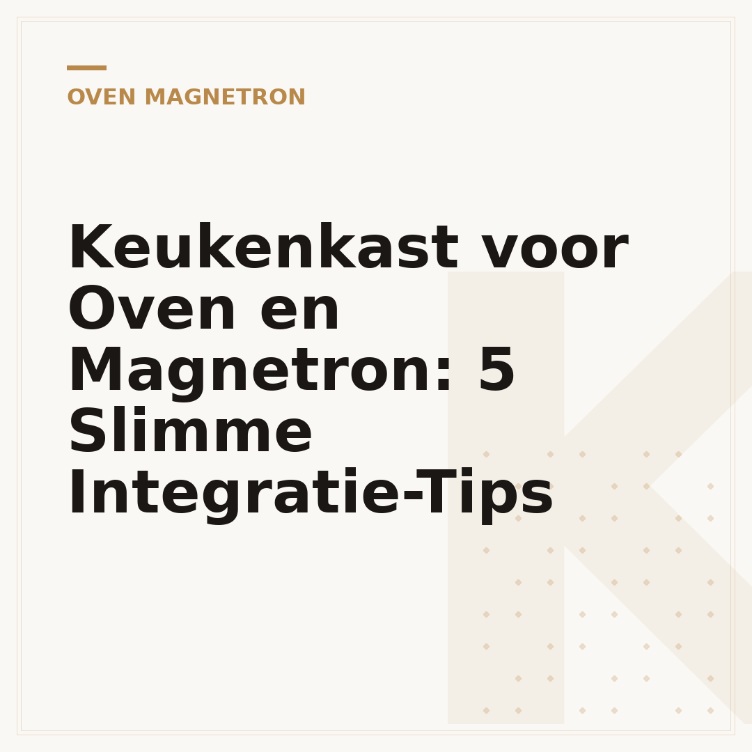 Keukenkast voor Oven en Magnetron: 5 Slimme Integratie-Tips
