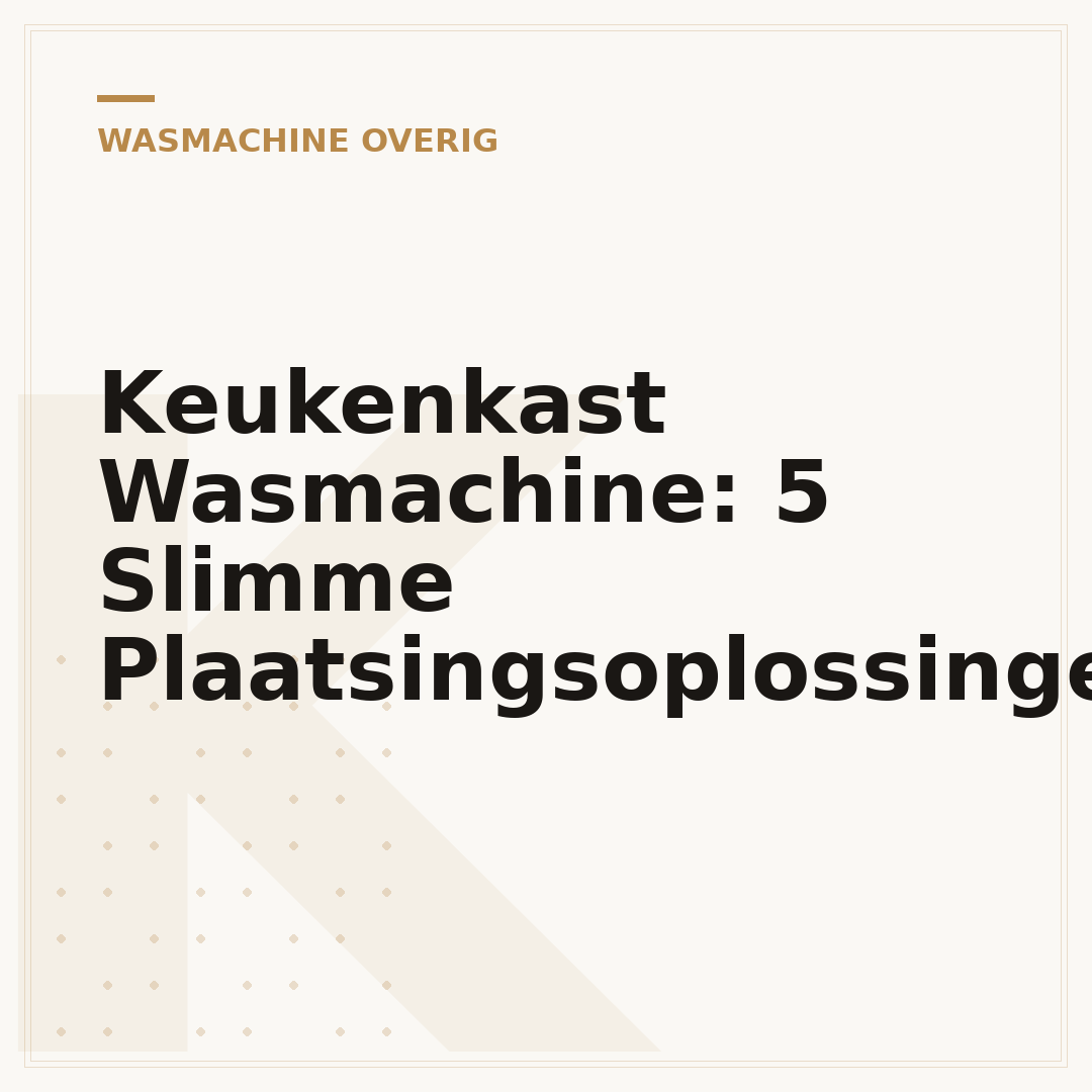Keukenkast Wasmachine: 5 Slimme Plaatsingsoplossingen