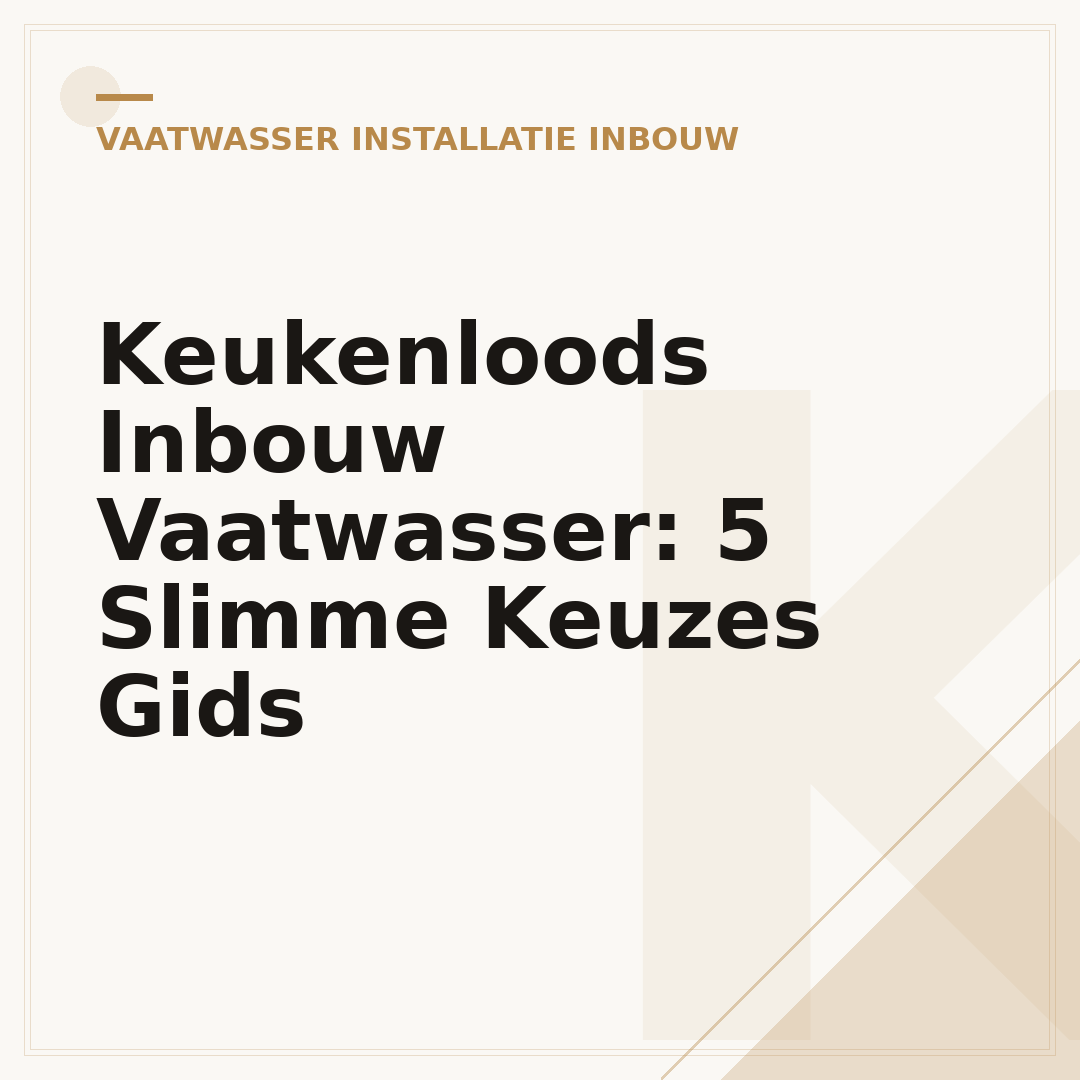 Keukenloods Inbouw Vaatwasser: 5 Slimme Keuzes Gids