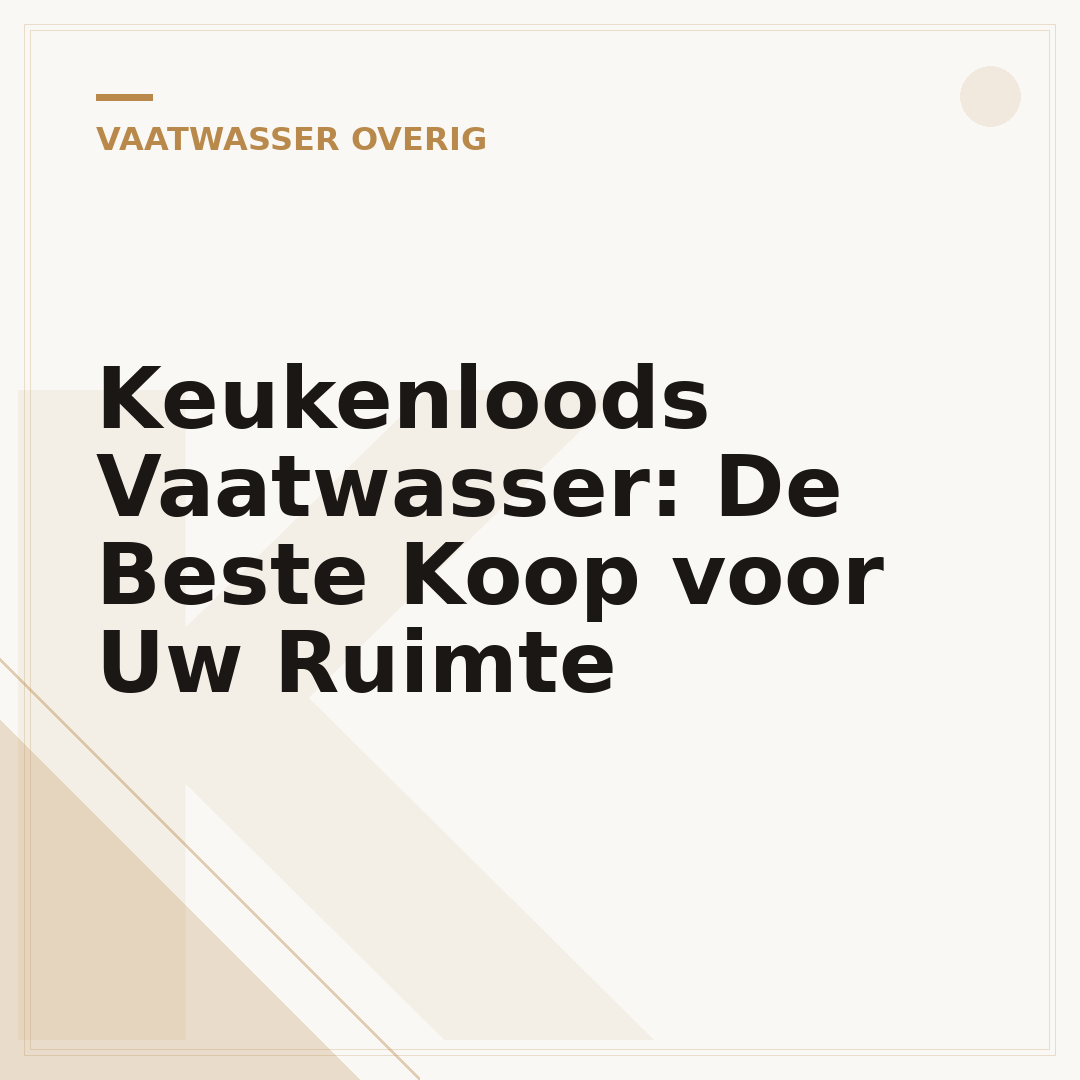 Keukenloods Vaatwasser: De Beste Koop voor Uw Ruimte