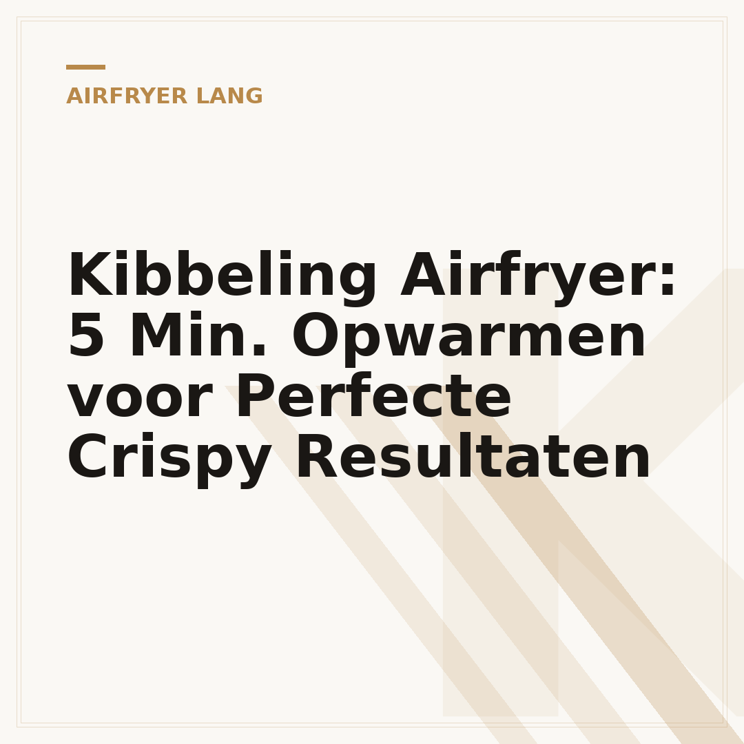 Kibbeling Airfryer: 5 Min. Opwarmen voor Perfecte Crispy Resultaten