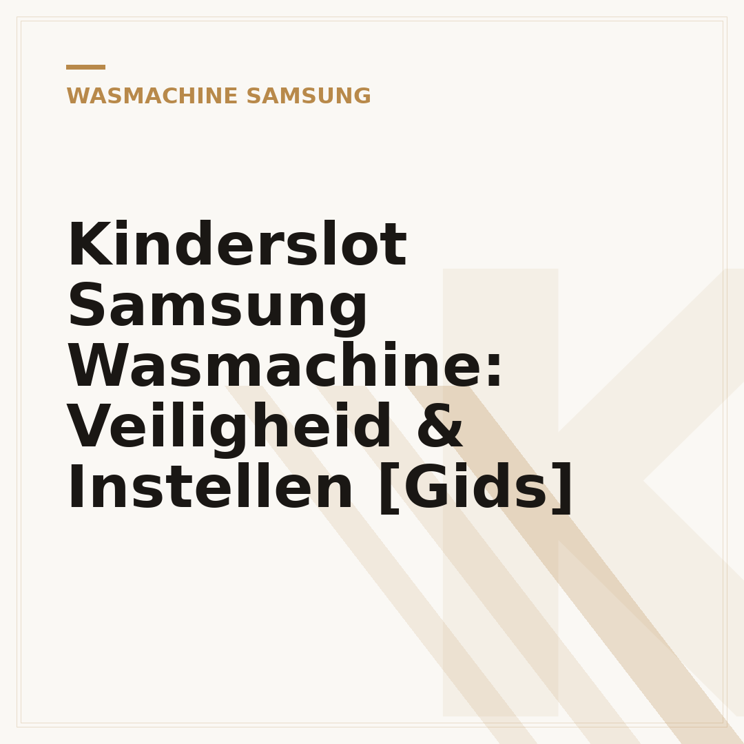 Kinderslot Samsung Wasmachine: Veiligheid & Instellen [Gids]