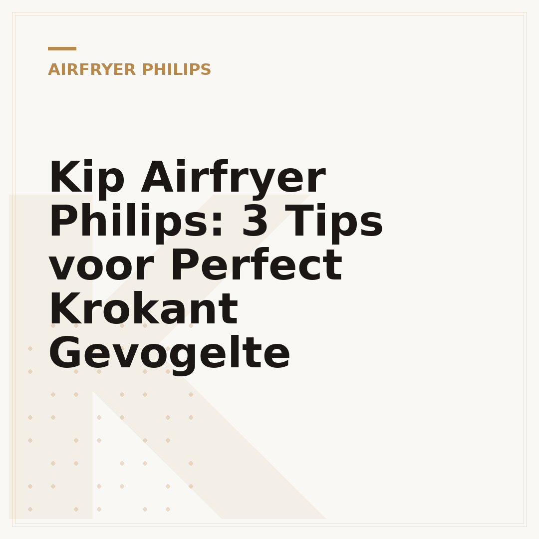 Kip Airfryer Philips: 3 Tips voor Perfect Krokant Gevogelte