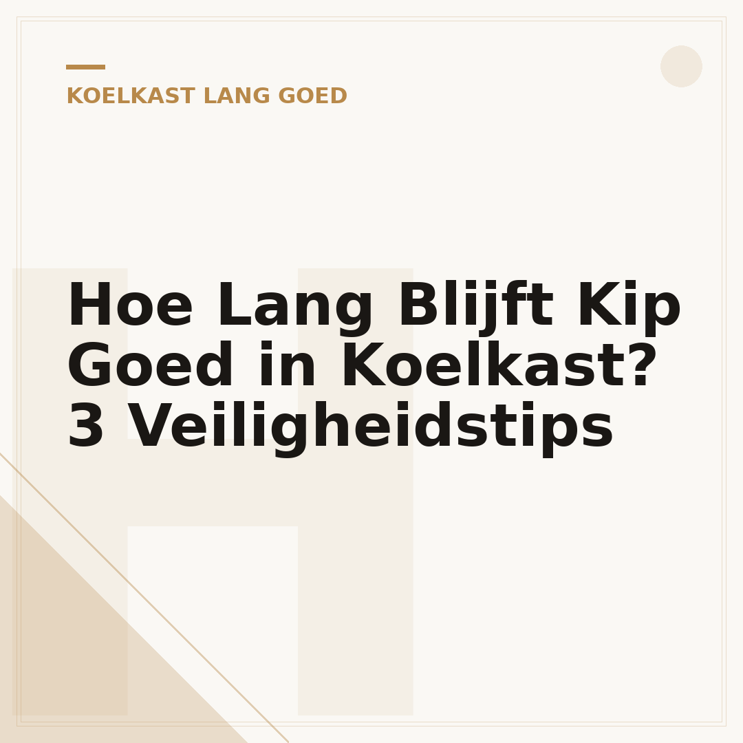 Hoe Lang Blijft Kip Goed in Koelkast? 3 Veiligheidstips