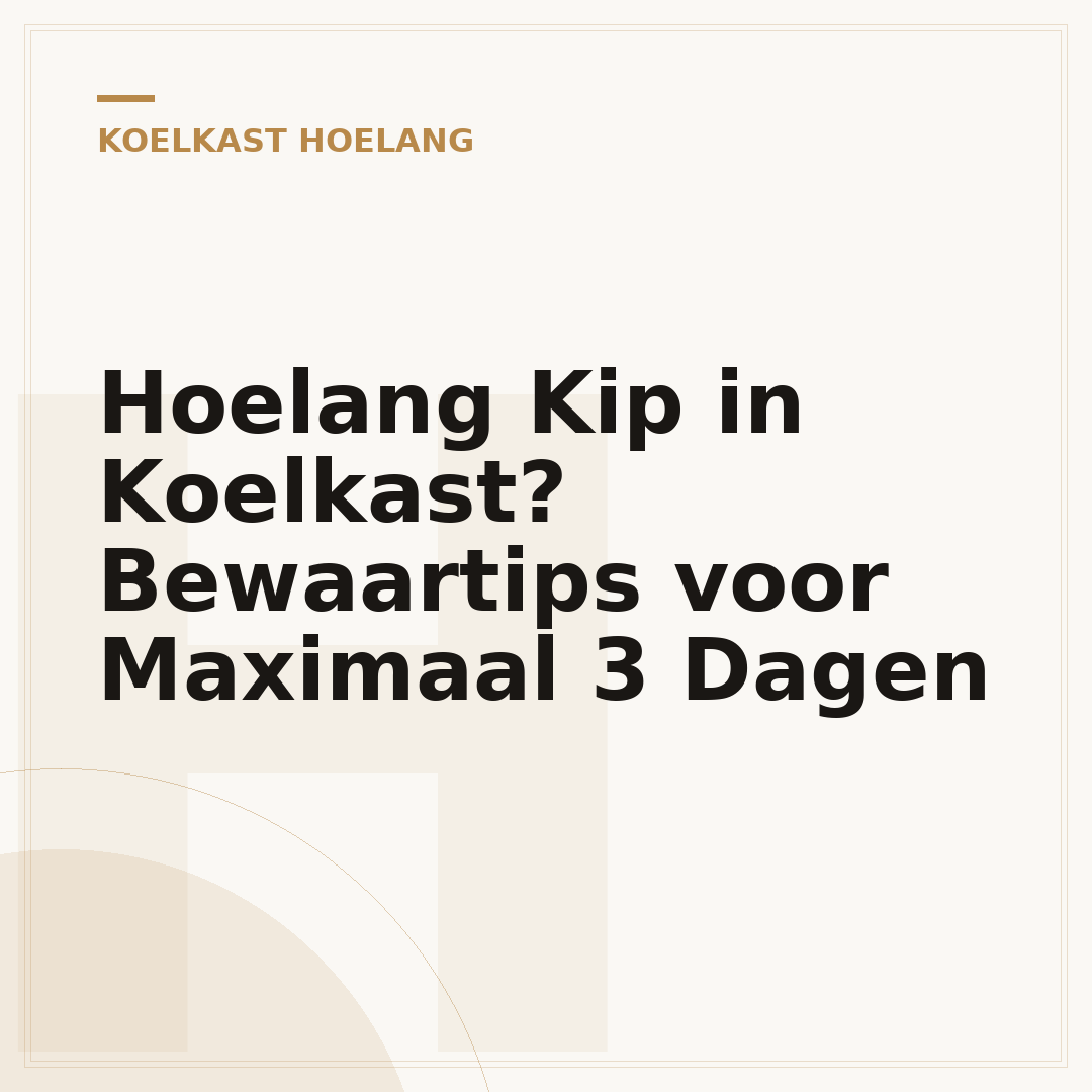 Hoelang Kip in Koelkast? Bewaartips voor Maximaal 3 Dagen