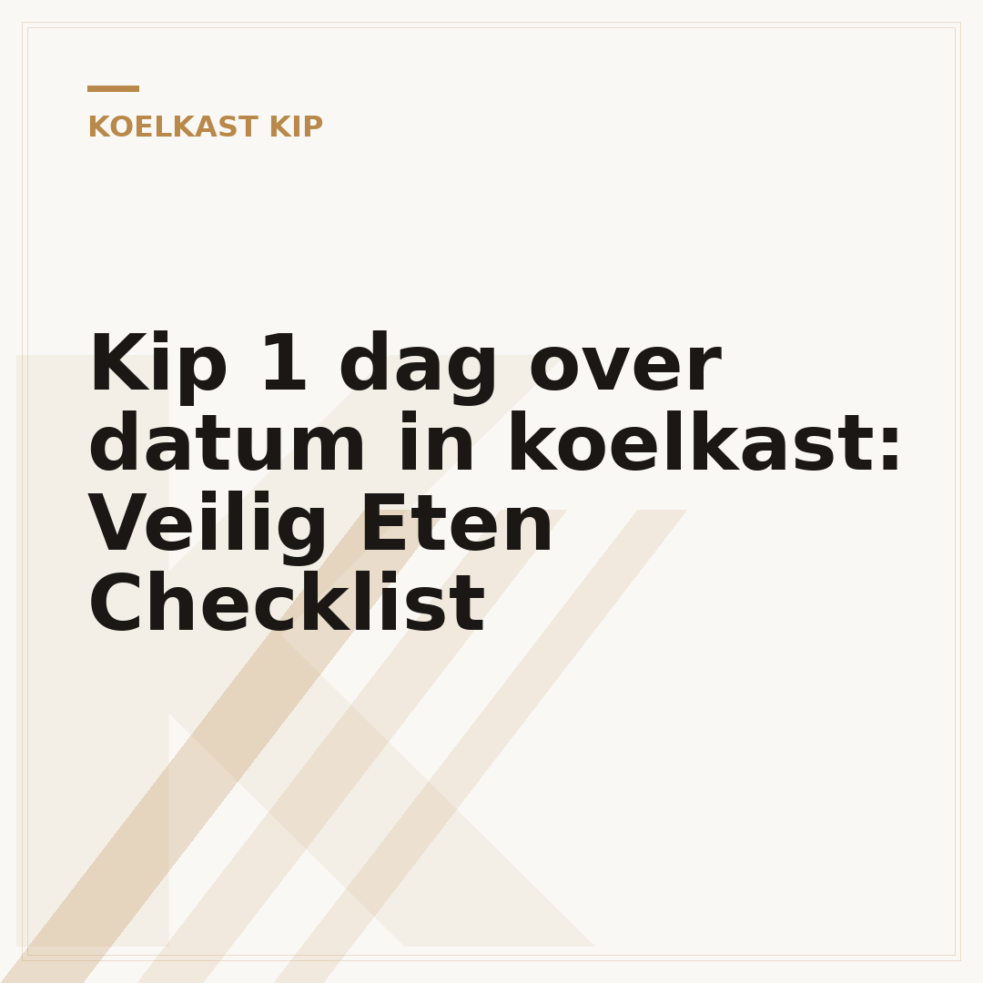 Kip 1 dag over datum in koelkast: Veilig Eten Checklist