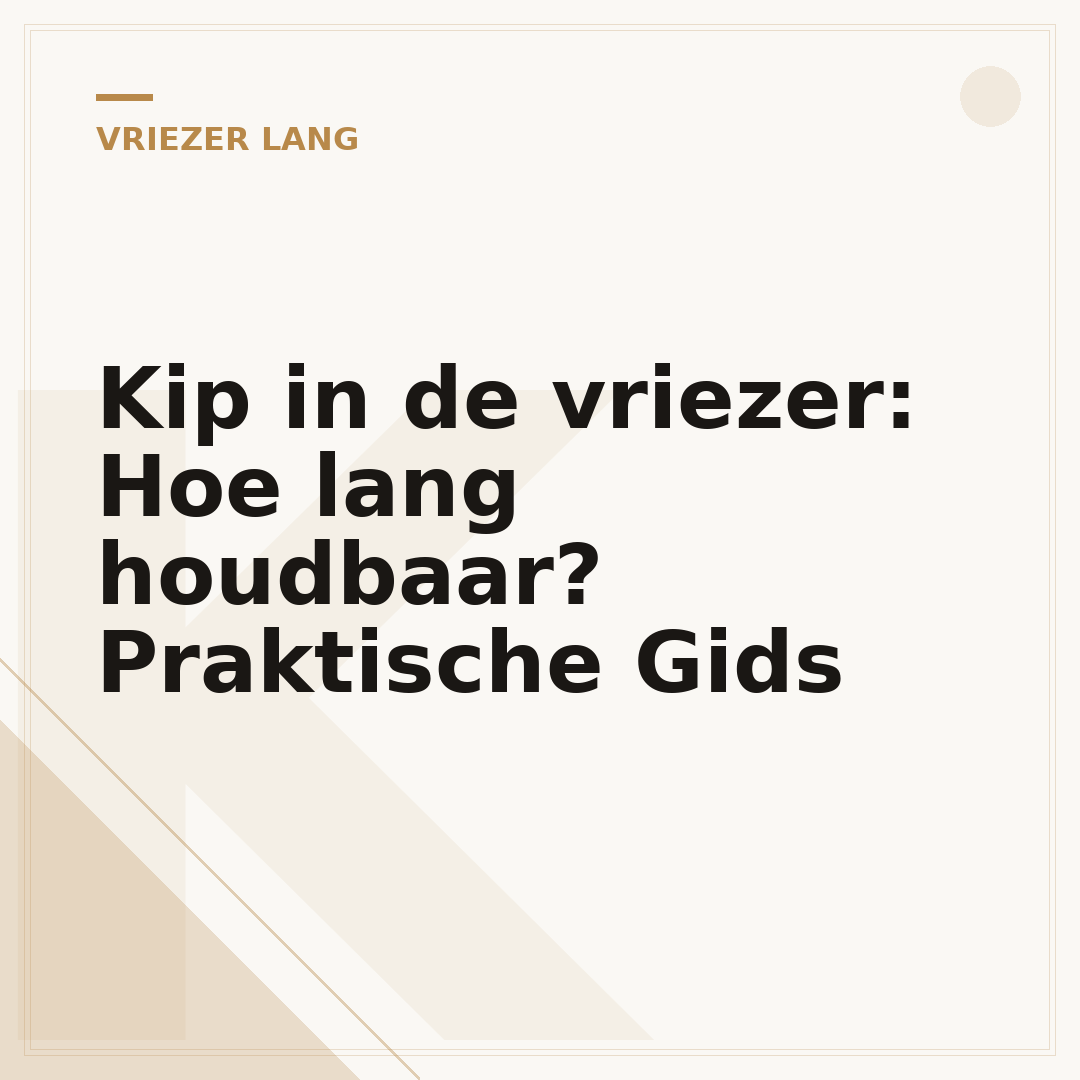 Kip in de vriezer: Hoe lang houdbaar? Praktische Gids