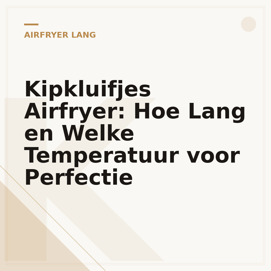 Kipkluifjes Airfryer: Hoe Lang en Welke Temperatuur voor Perfectie