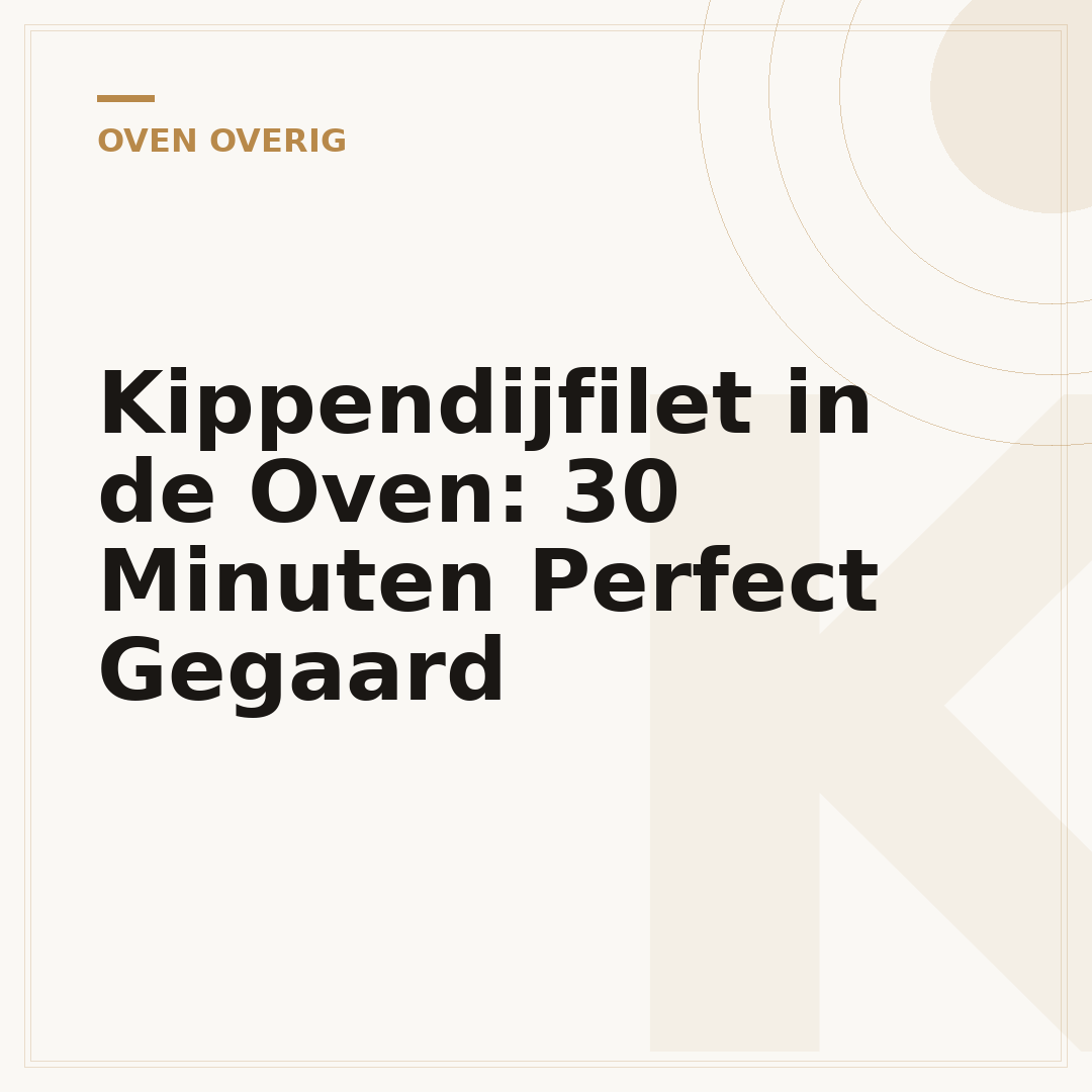 Kippendijfilet in de Oven: 30 Minuten Perfect Gegaard
