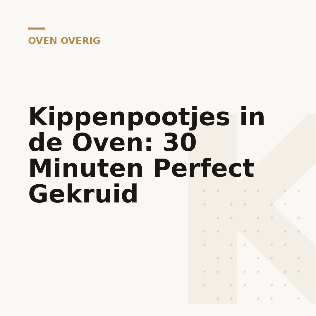 Kippenpootjes in de Oven: 30 Minuten Perfect Gekruid