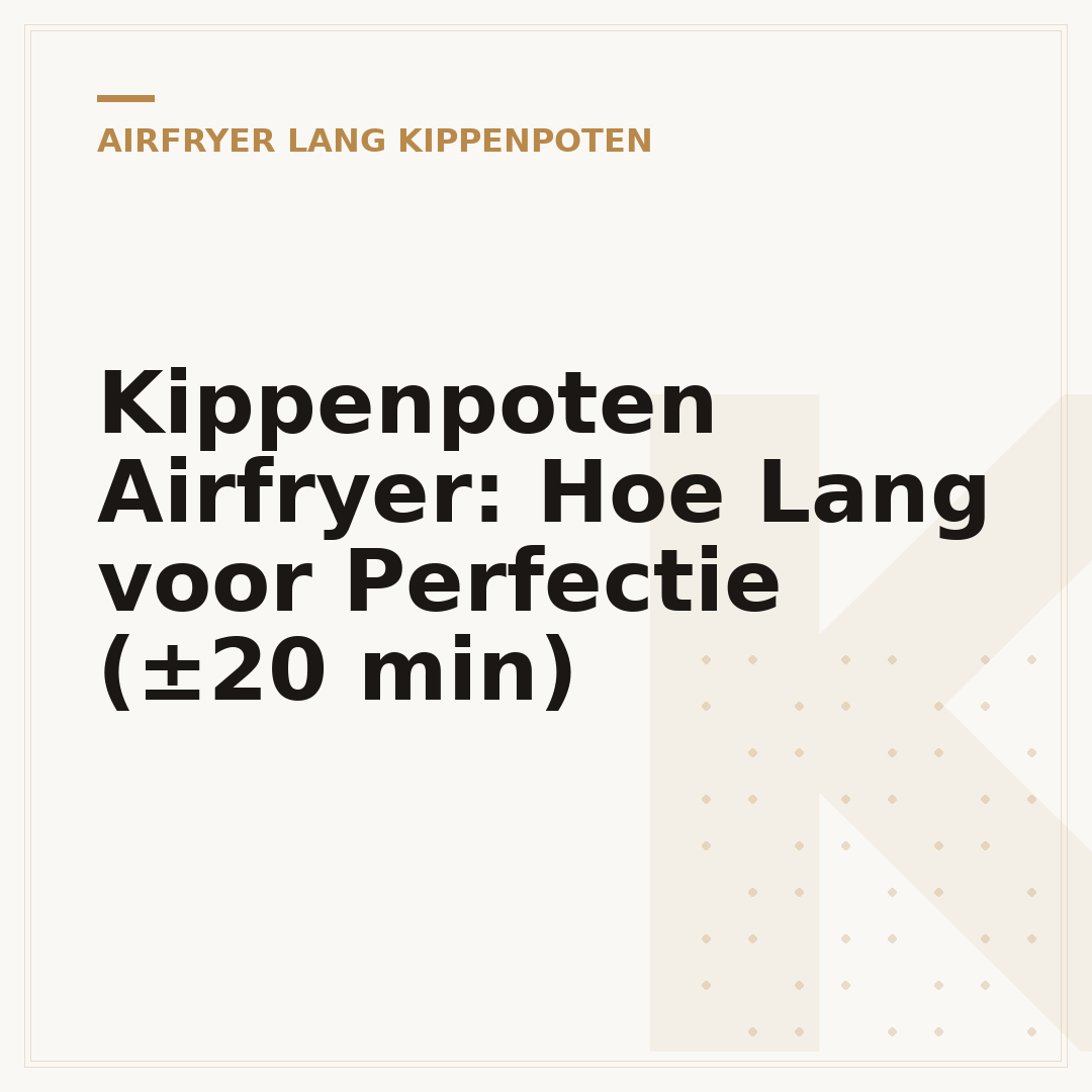 Kippenpoten Airfryer: Hoe Lang voor Perfectie (±20 min)