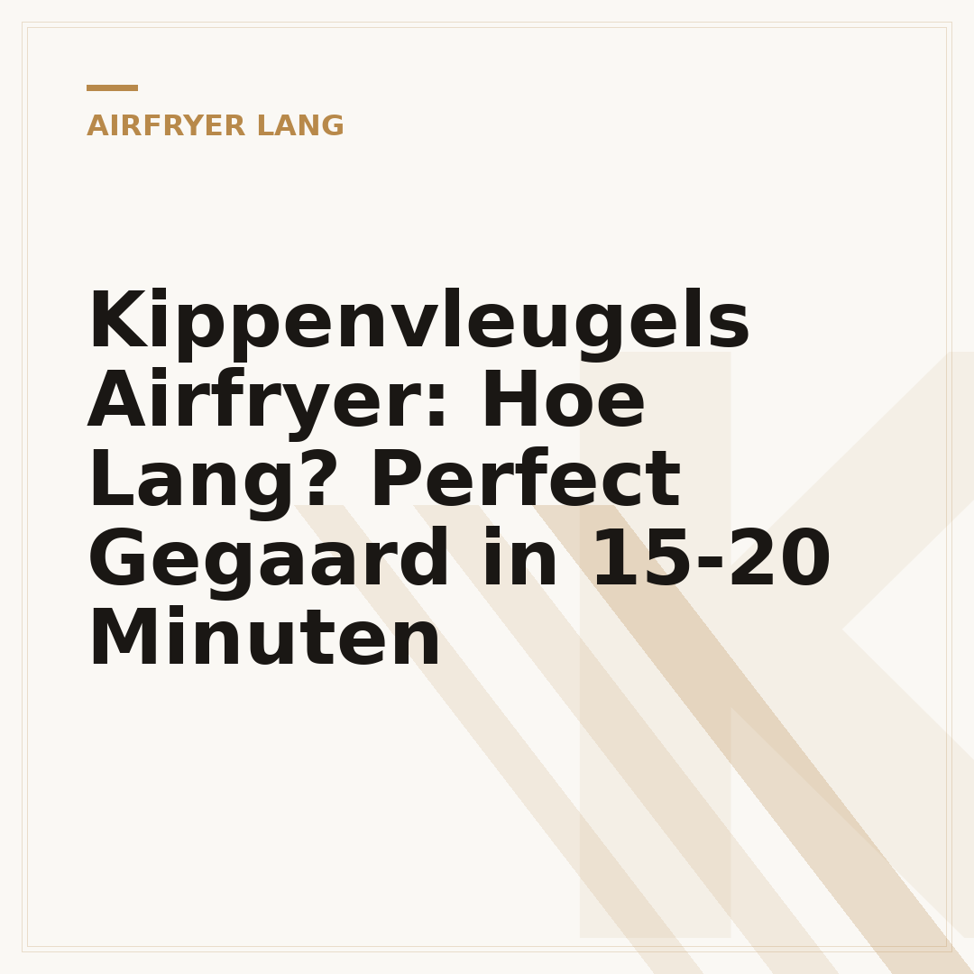 Kippenvleugels Airfryer: Hoe Lang? Perfect Gegaard in 15-20 Minuten
