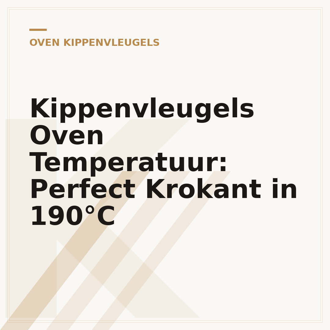Kippenvleugels Oven Temperatuur: Perfect Krokant in 190°C