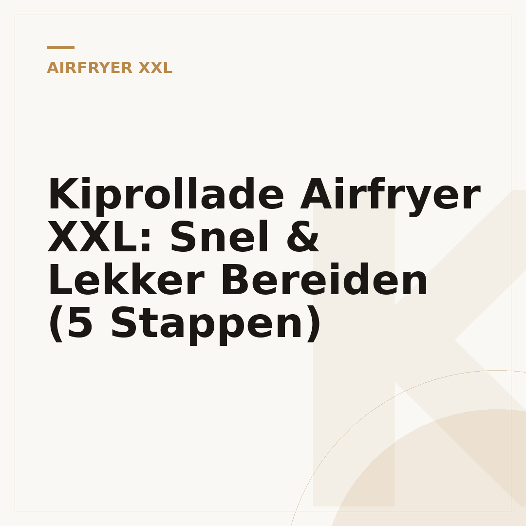 Kiprollade Airfryer XXL: Snel & Lekker Bereiden (5 Stappen)