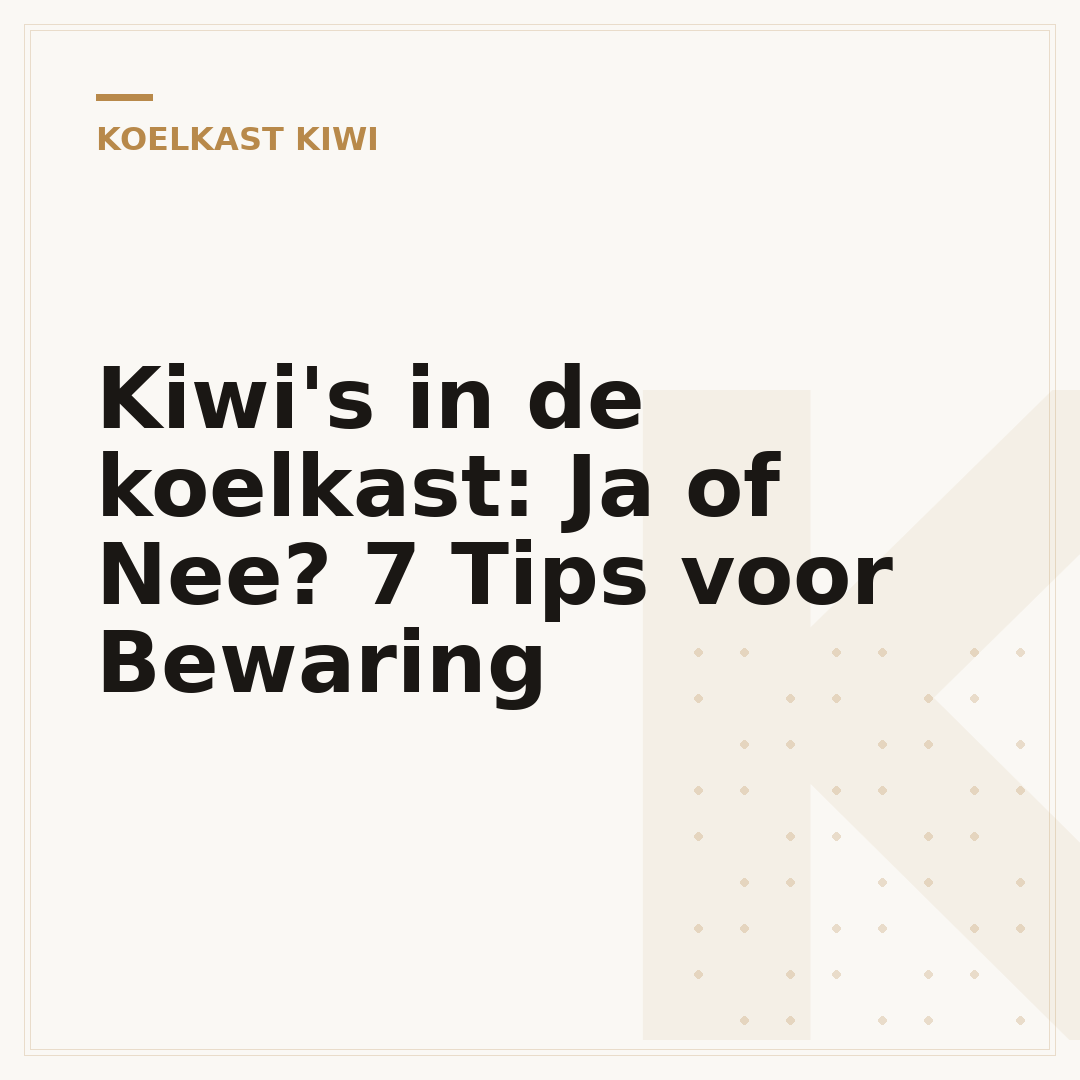 Kiwi's in de koelkast: Ja of Nee? 7 Tips voor Bewaring