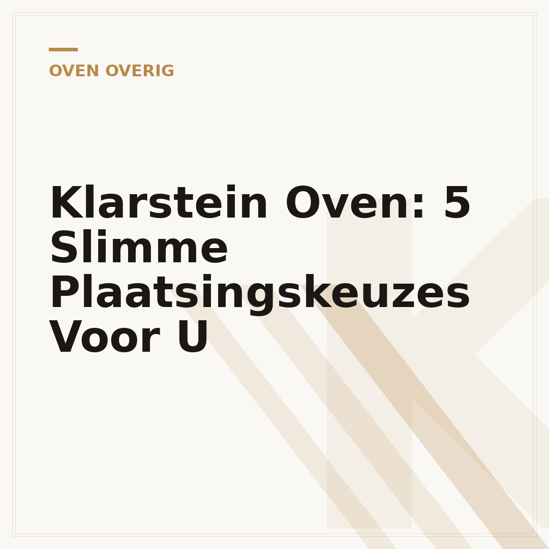 Klarstein Oven: 5 Slimme Plaatsingskeuzes Voor U