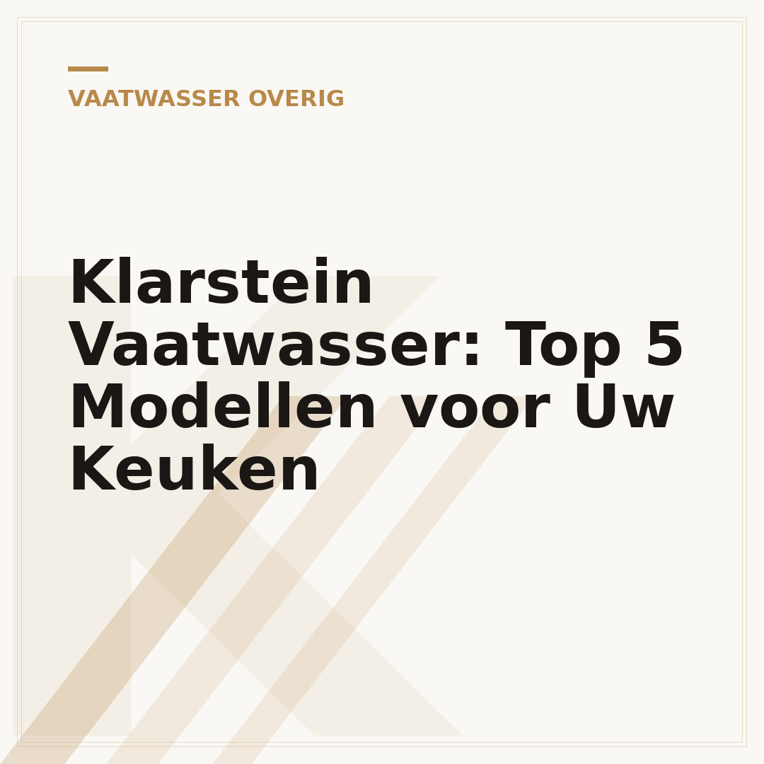 Klarstein Vaatwasser: Top 5 Modellen voor Uw Keuken