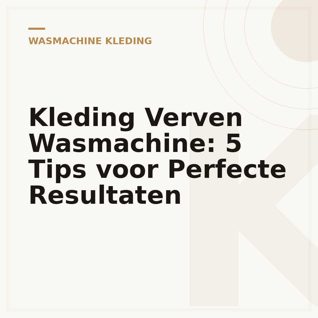 Kleding Verven Wasmachine: 5 Tips voor Perfecte Resultaten