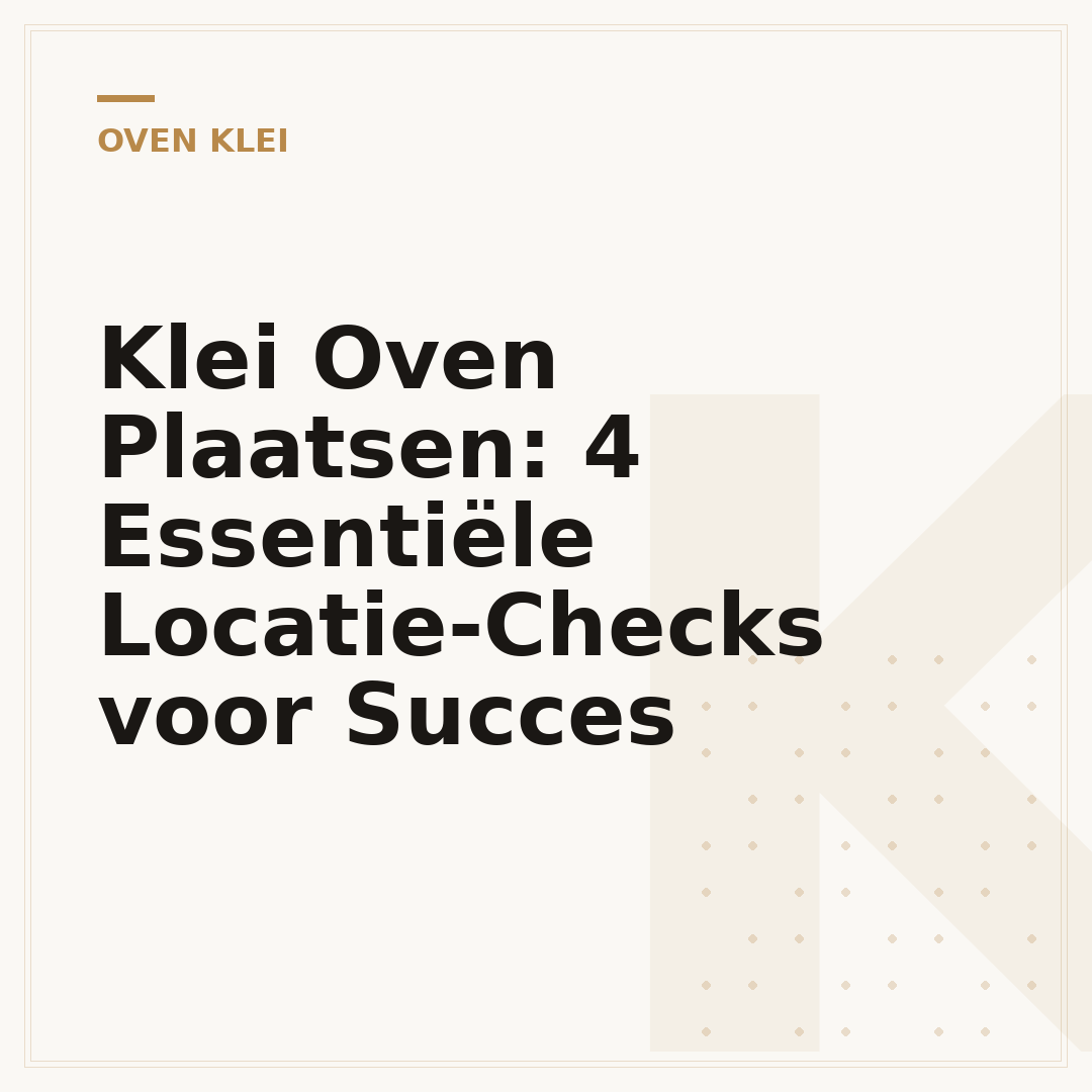 Klei Oven Plaatsen: 4 Essentiële Locatie-Checks voor Succes