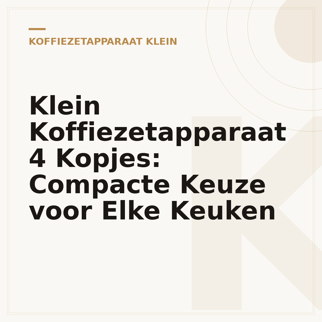 Klein Koffiezetapparaat 4 Kopjes: Compacte Keuze voor Elke Keuken