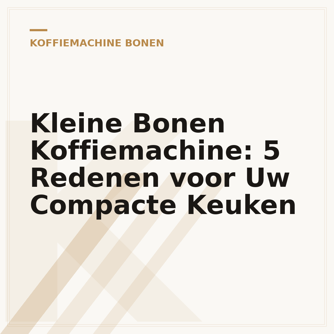 Kleine Bonen Koffiemachine: 5 Redenen voor Uw Compacte Keuken