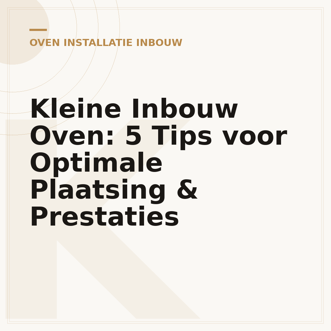 Kleine Inbouw Oven: 5 Tips voor Optimale Plaatsing & Prestaties