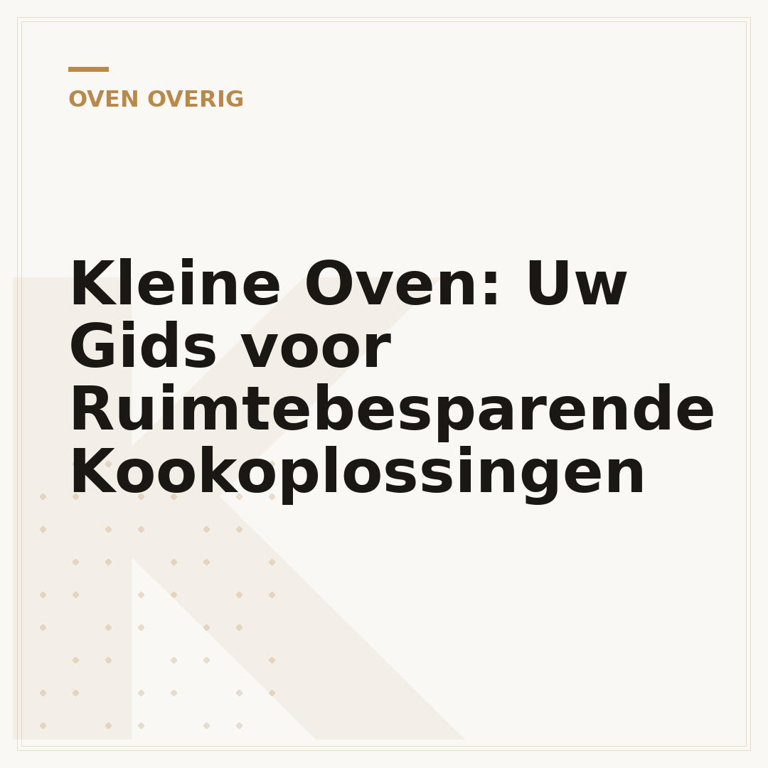 Kleine Oven: Uw Gids voor Ruimtebesparende Kookoplossingen