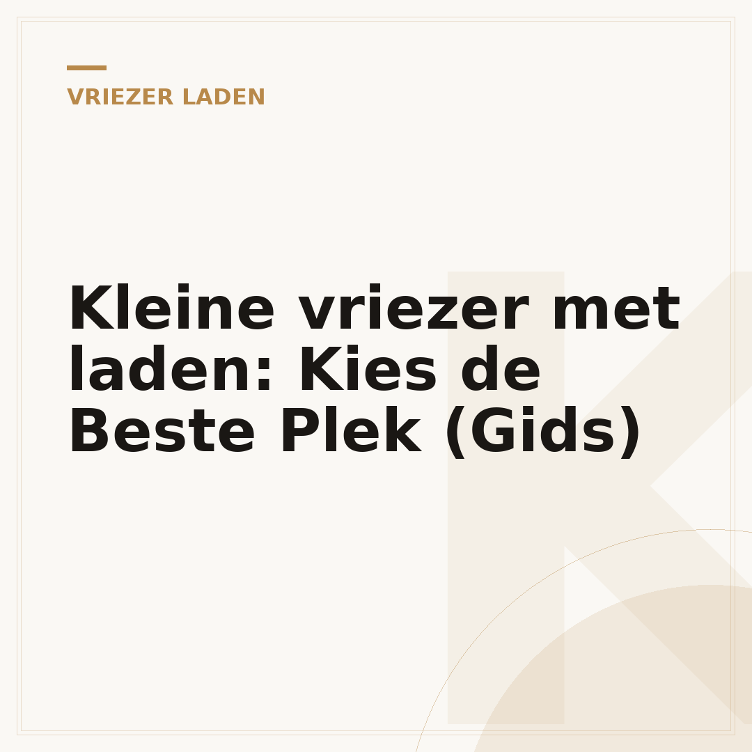 Kleine vriezer met laden: Kies de Beste Plek (Gids)