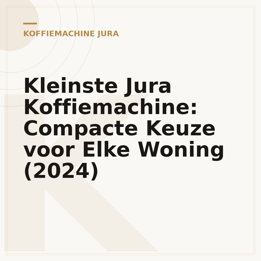 Kleinste Jura Koffiemachine: Compacte Keuze voor Elke Woning (2024)