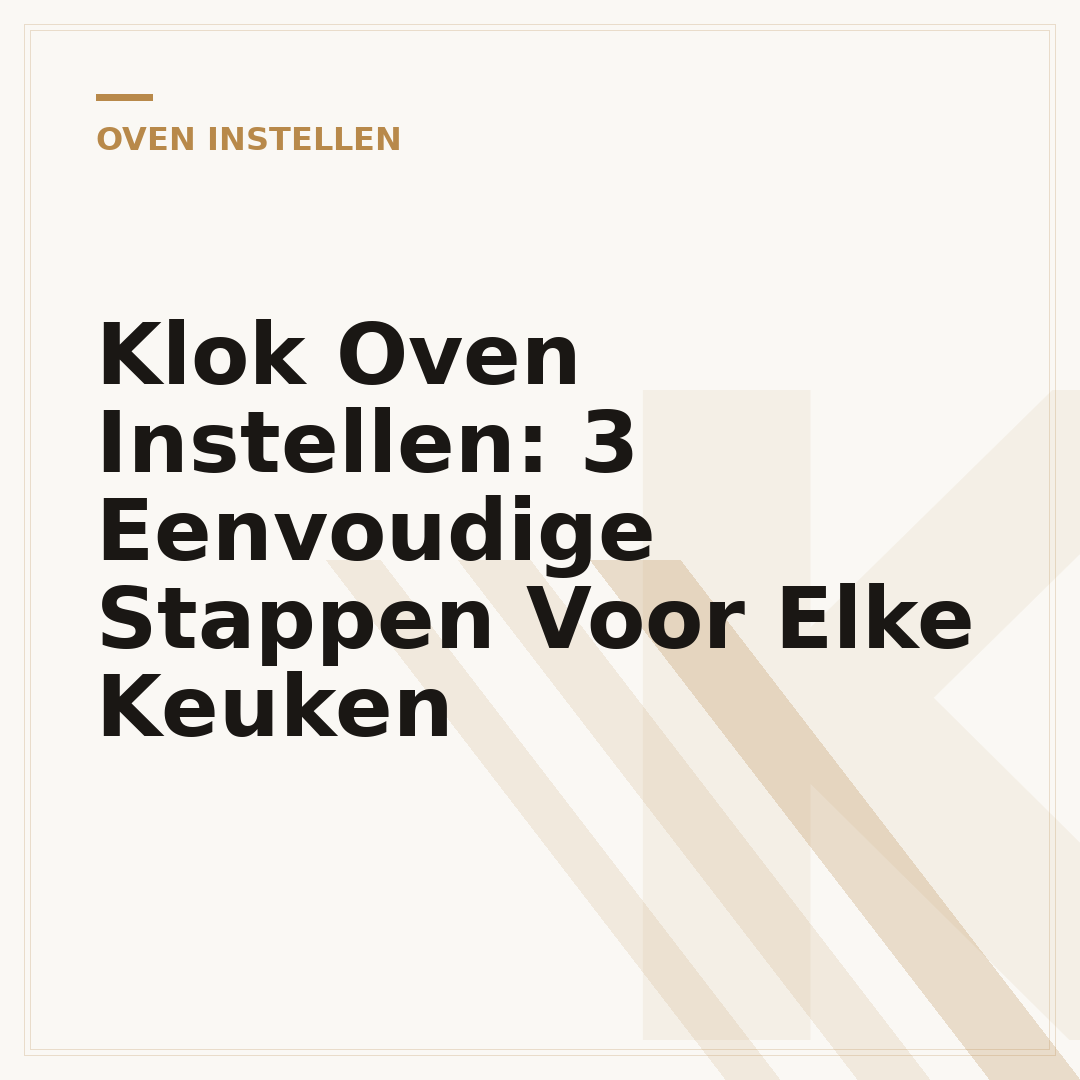 Klok Oven Instellen: 3 Eenvoudige Stappen Voor Elke Keuken