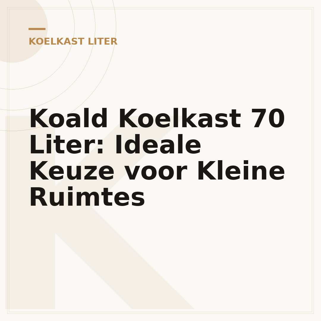 Koald Koelkast 70 Liter: Ideale Keuze voor Kleine Ruimtes