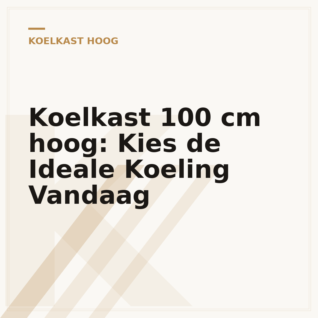 Koelkast 100 cm hoog: Kies de Ideale Koeling Vandaag