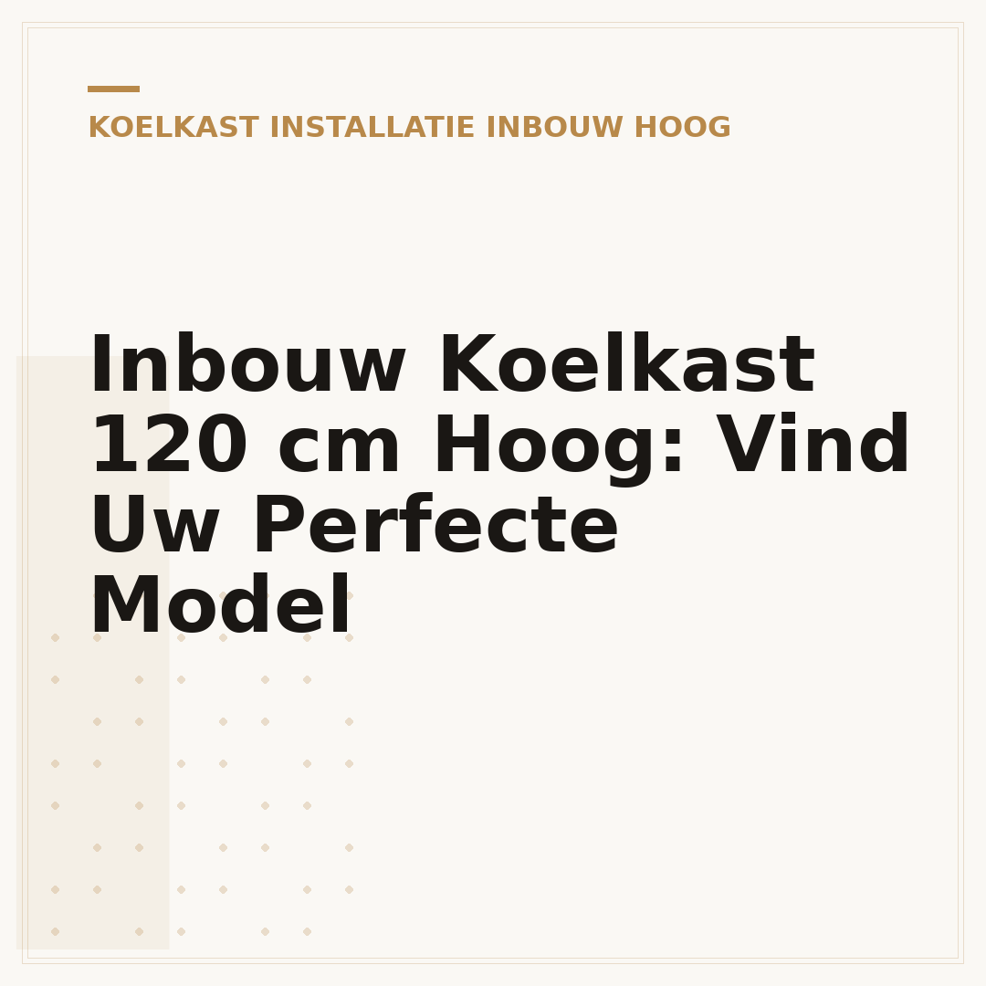Inbouw Koelkast 120 cm Hoog: Vind Uw Perfecte Model