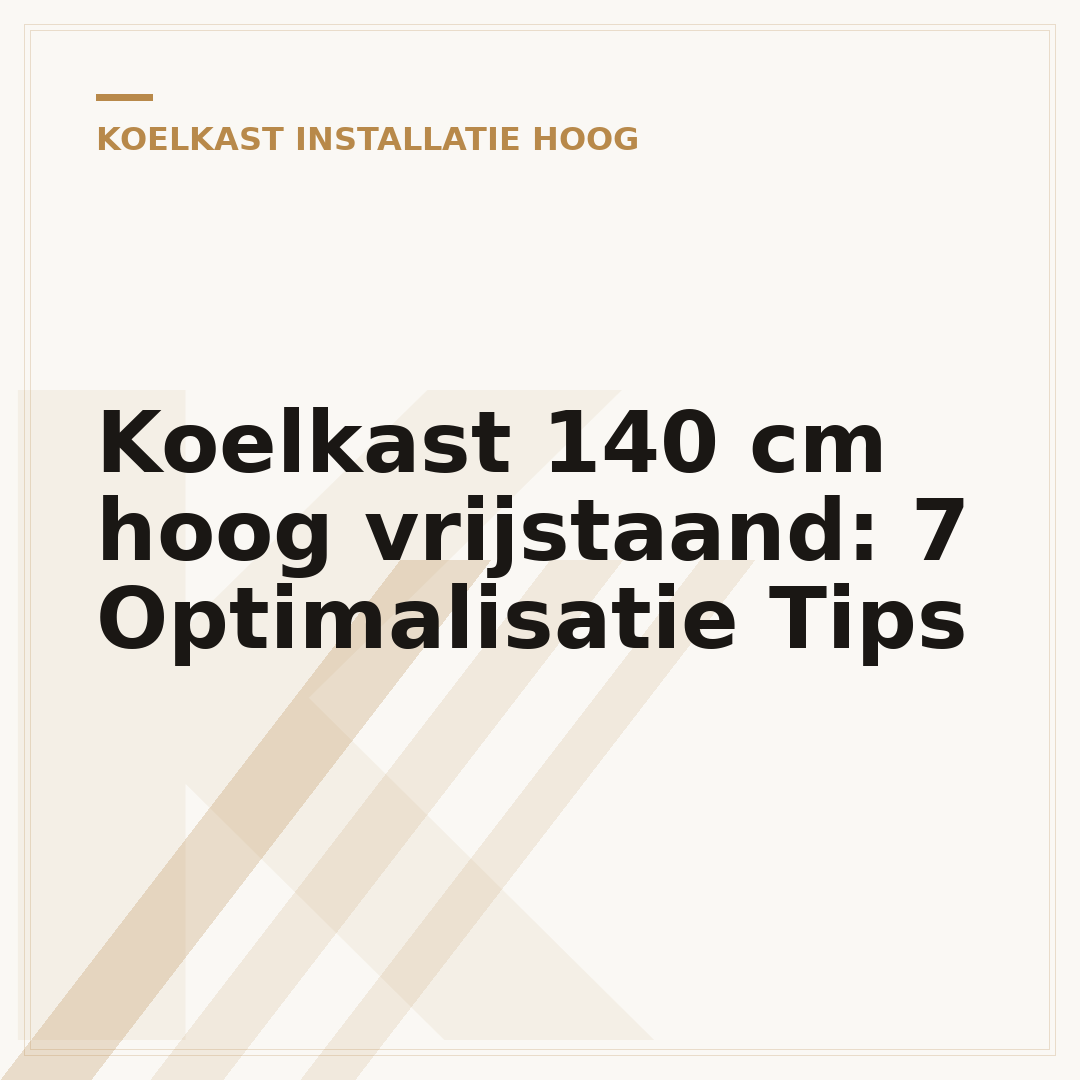 Koelkast 140 cm hoog vrijstaand: 7 Optimalisatie Tips