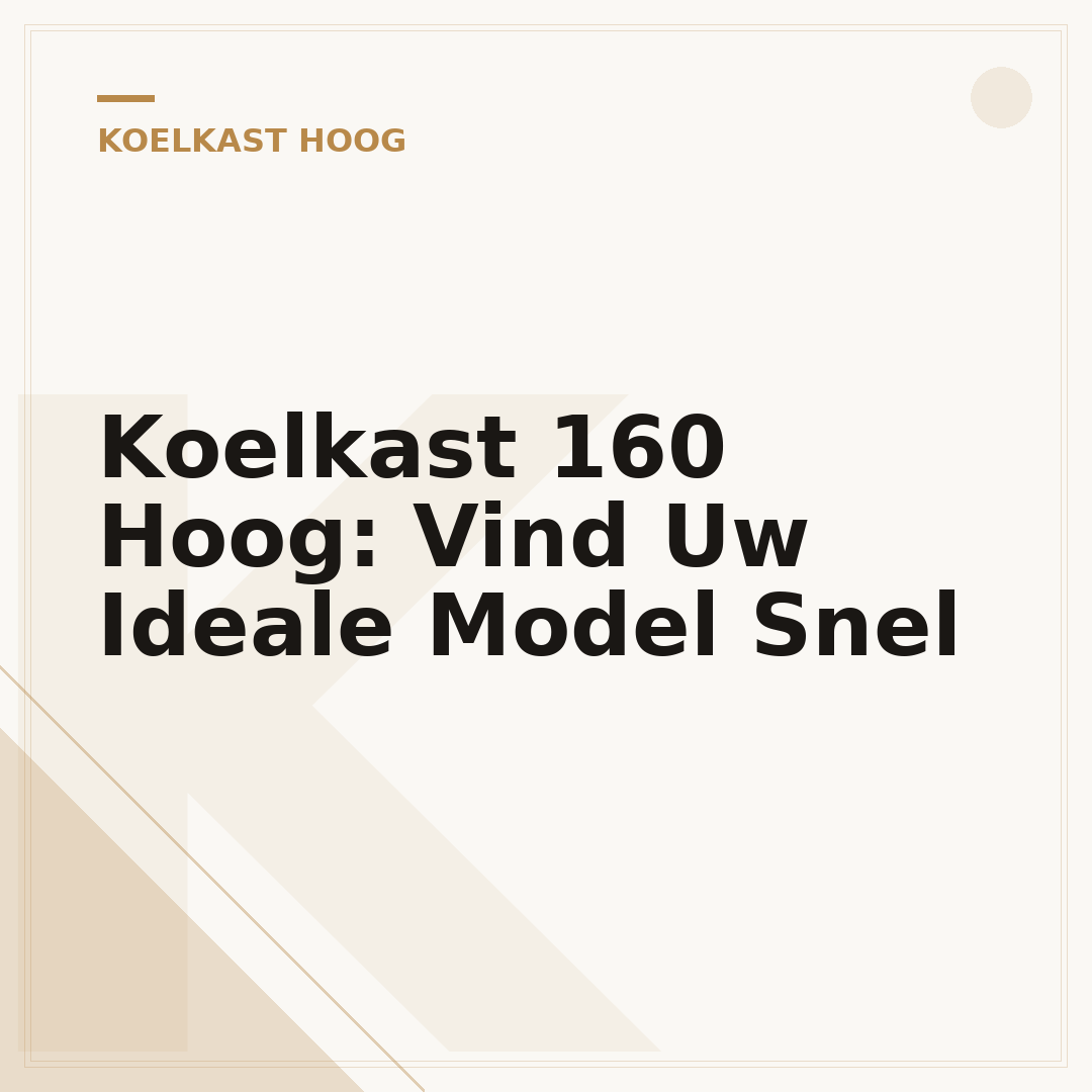 Koelkast 160 Hoog: Vind Uw Ideale Model Snel