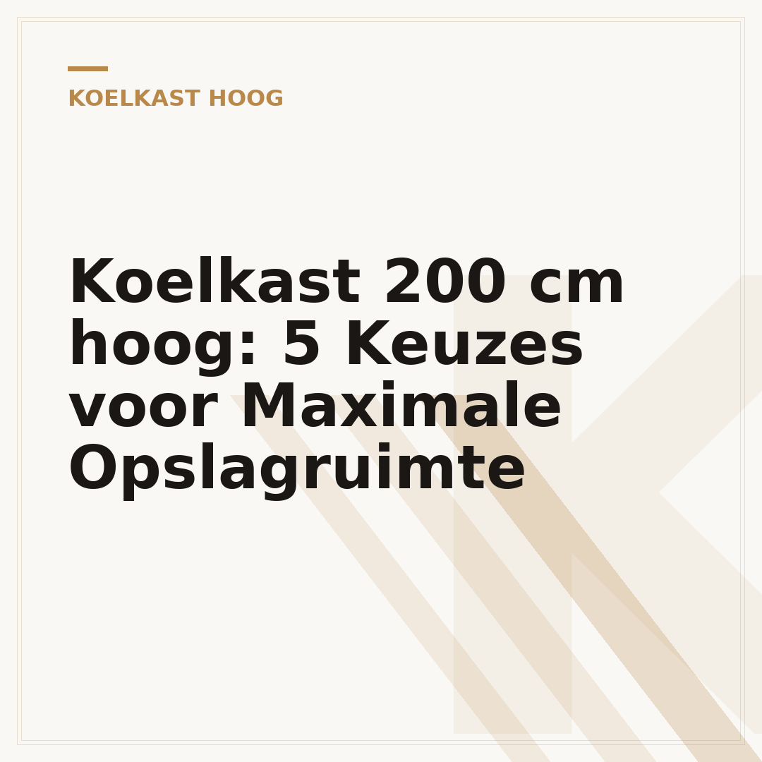 Koelkast 200 cm hoog: 5 Keuzes voor Maximale Opslagruimte