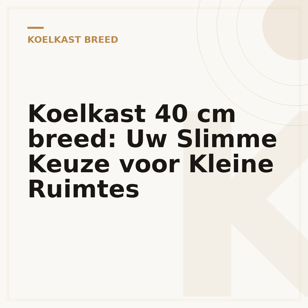 Koelkast 40 cm breed: Uw Slimme Keuze voor Kleine Ruimtes