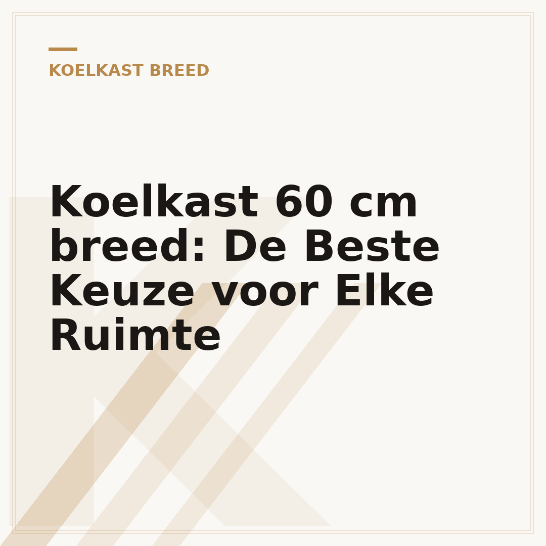 Koelkast 60 cm breed: De Beste Keuze voor Elke Ruimte