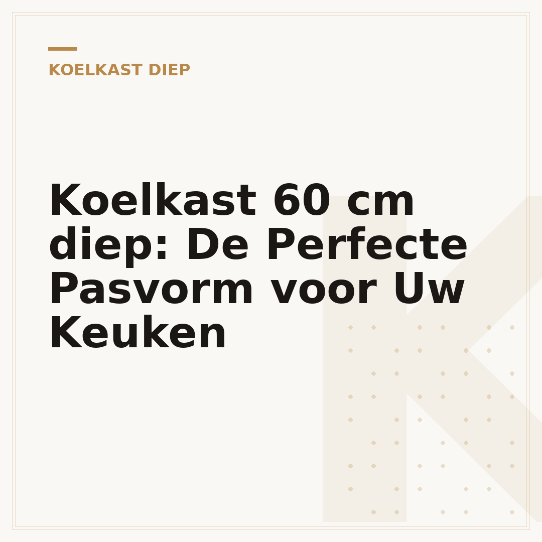 Koelkast 60 cm diep: De Perfecte Pasvorm voor Uw Keuken